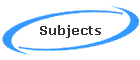 Subjects